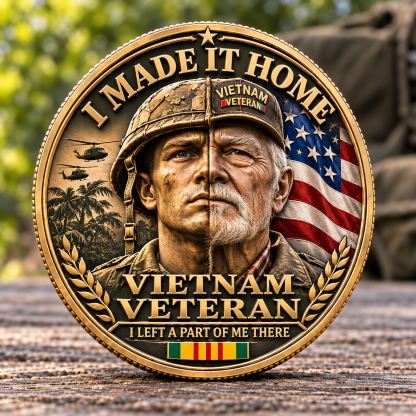 Vietnam Veteran Tribute Challenge Coin – I Made It Home, Not All of Us Did | Forever Brothers, Never Forgotten