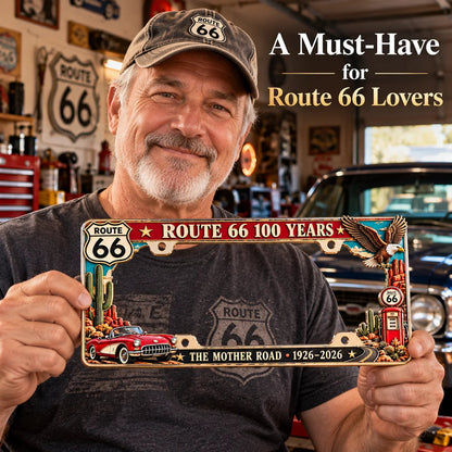🚗 Mother Road 100 | Route 66 Centennial License Plate Frame